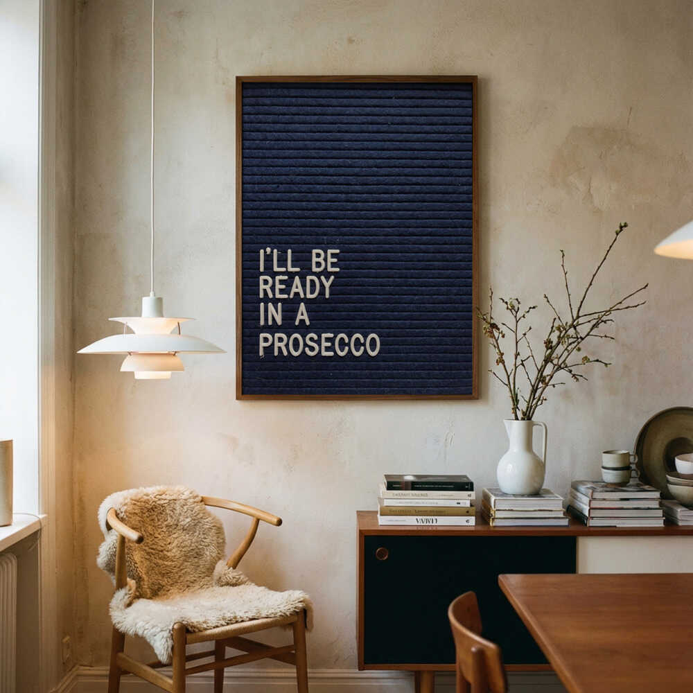 Ready In A Prosecco Poster