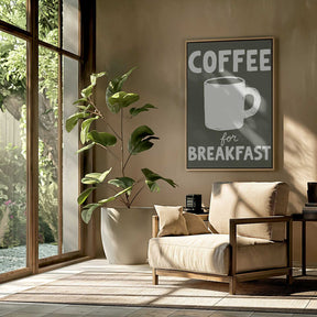Coffee for Breakfast Poster