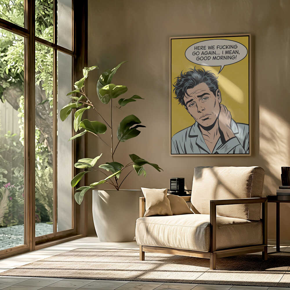 I Mean, Good Morning Poster