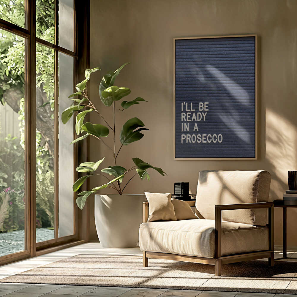 Ready In A Prosecco Poster