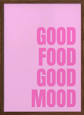 Good Food Good Mood Poster