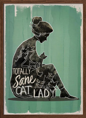 Totally Sane Cat Lady Poster