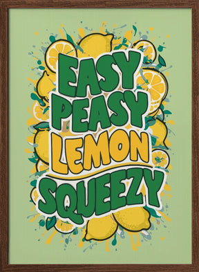 Easy Peasy Lemon Squeezy 1 Poster