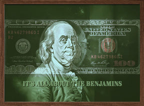 Its All About the Benjamins Poster