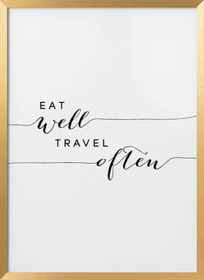 Eat well travel often Poster