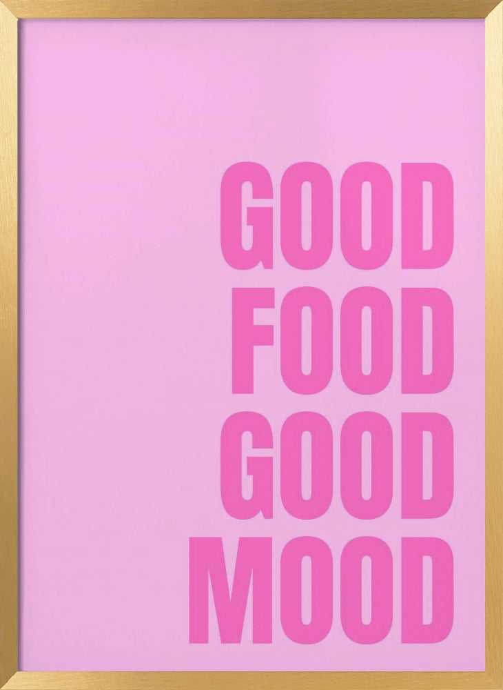 Good Food Good Mood Poster