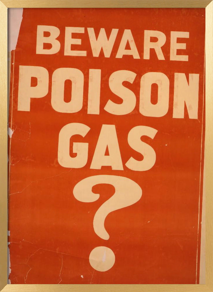 Beware Poison Gas? Poster