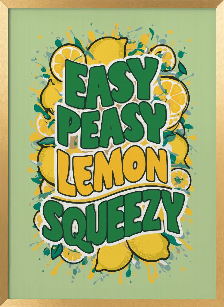 Easy Peasy Lemon Squeezy 1 Poster