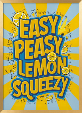 Easy Peasy Lemon Squeezy 2 Poster