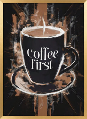 Coffee First Poster