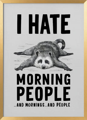 I Hate Morning People Poster