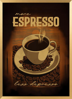 More Espresso   Less Depresso Poster