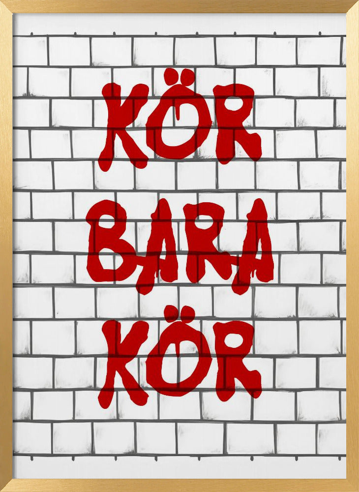 Kör Bara Kör Poster