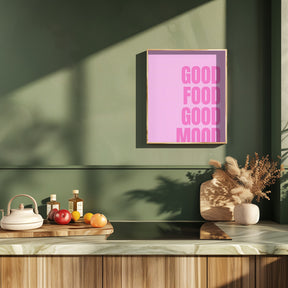 Good Food Good Mood Poster