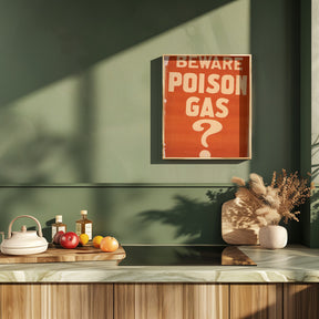 Beware Poison Gas? Poster