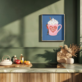 Hug In a Mug Poster