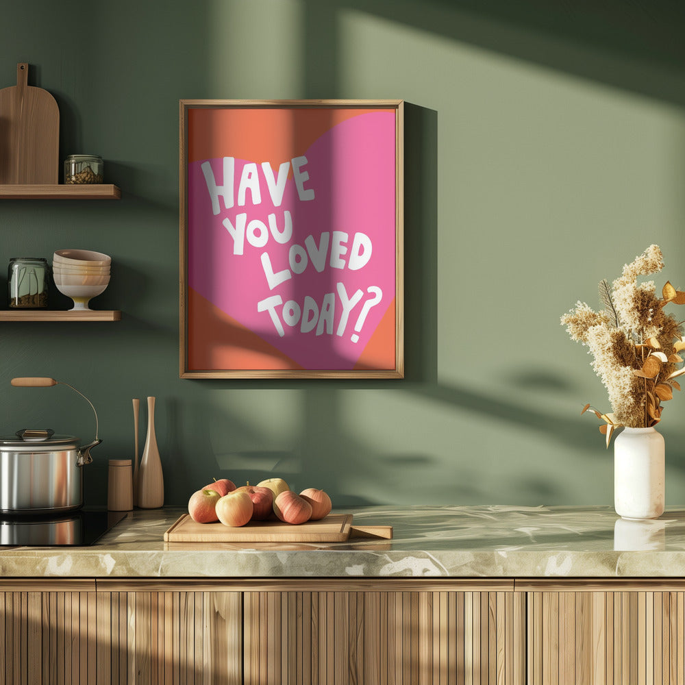 Have You Loved Today? Poster