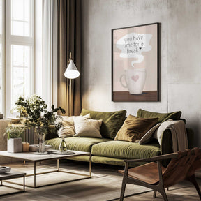 You Have Time for a Break Poster