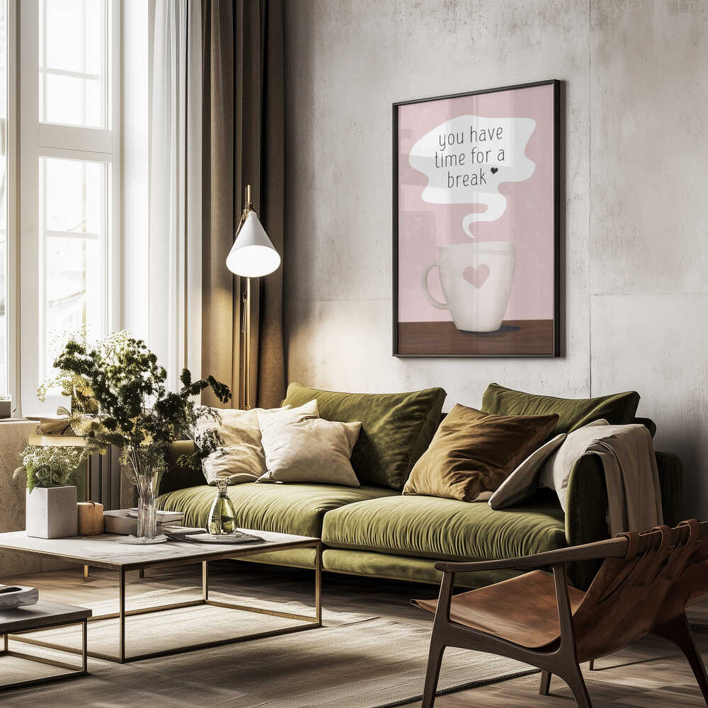 You Have Time for a Break Poster