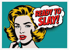 Ready To Slay Poster