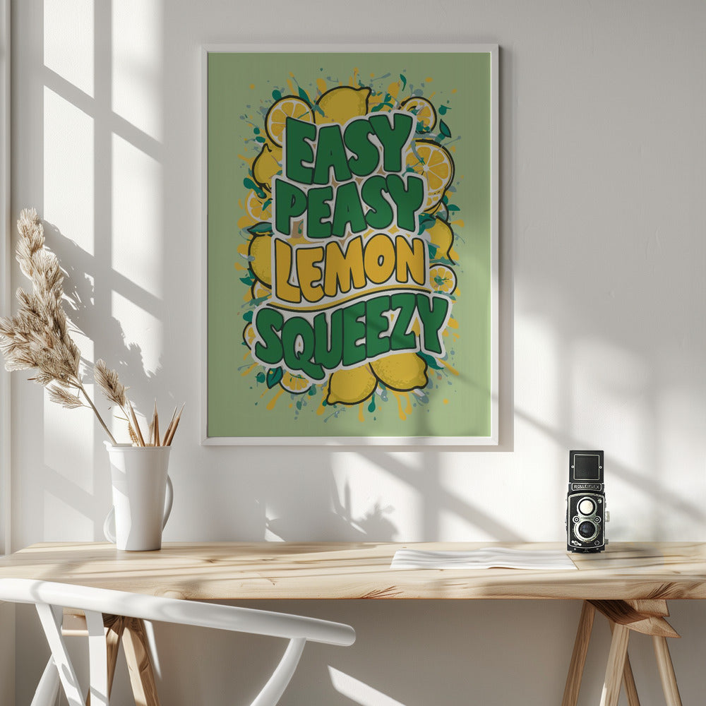 Easy Peasy Lemon Squeezy 1 Poster