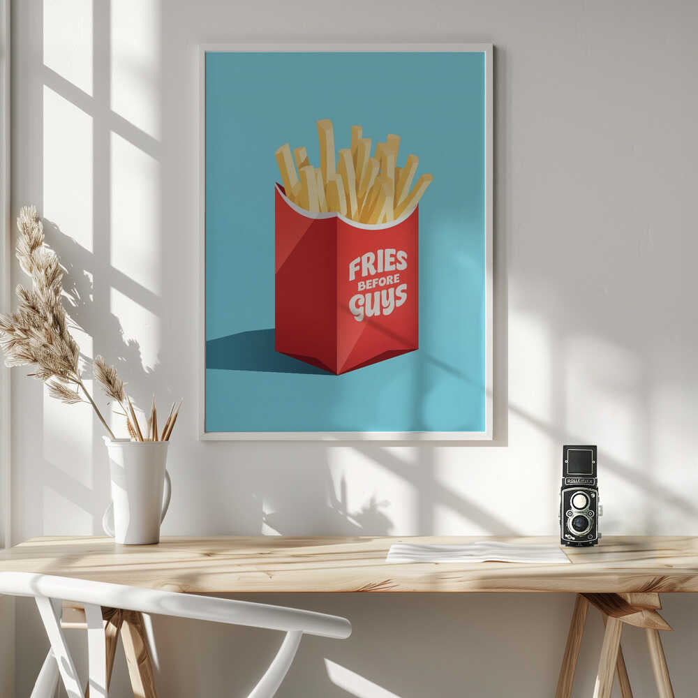 Prioritize Fries Poster