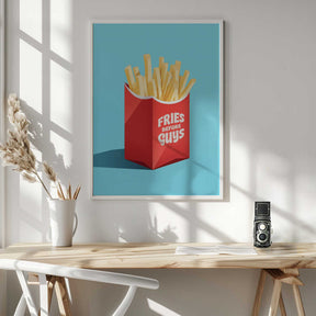 Prioritize Fries Poster
