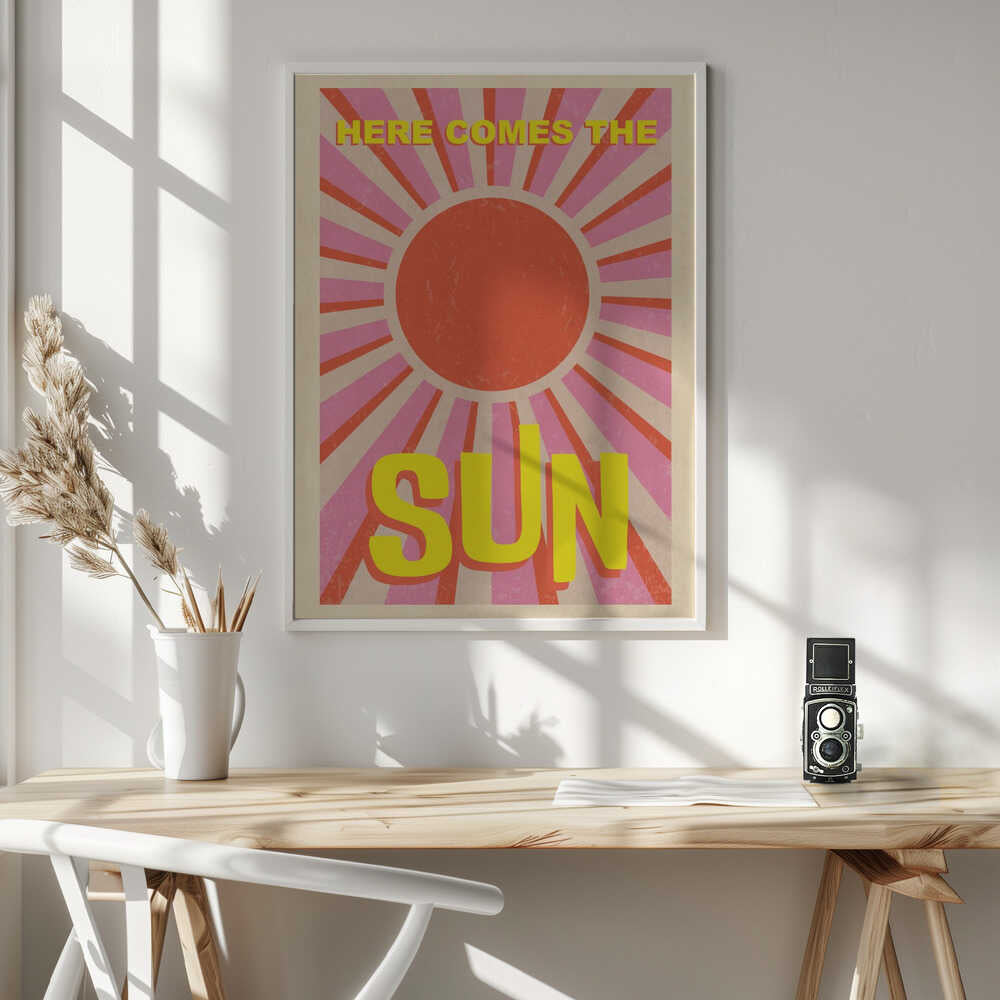 A3 Here Comes the Sun 01.png Poster