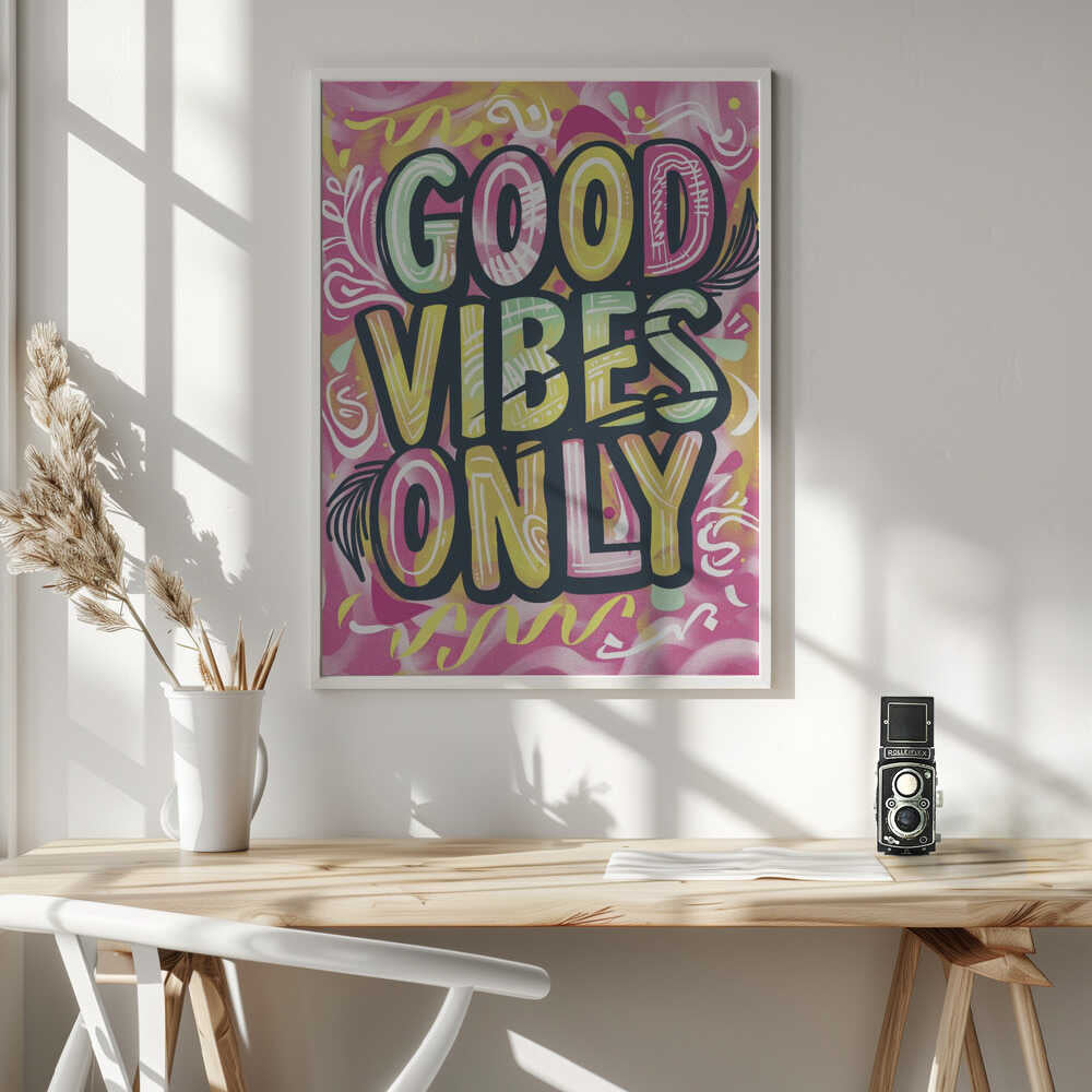 Good Vibes Only No 2 Poster