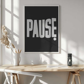 Pause Poster
