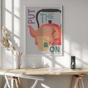 Put the Kettle On Poster