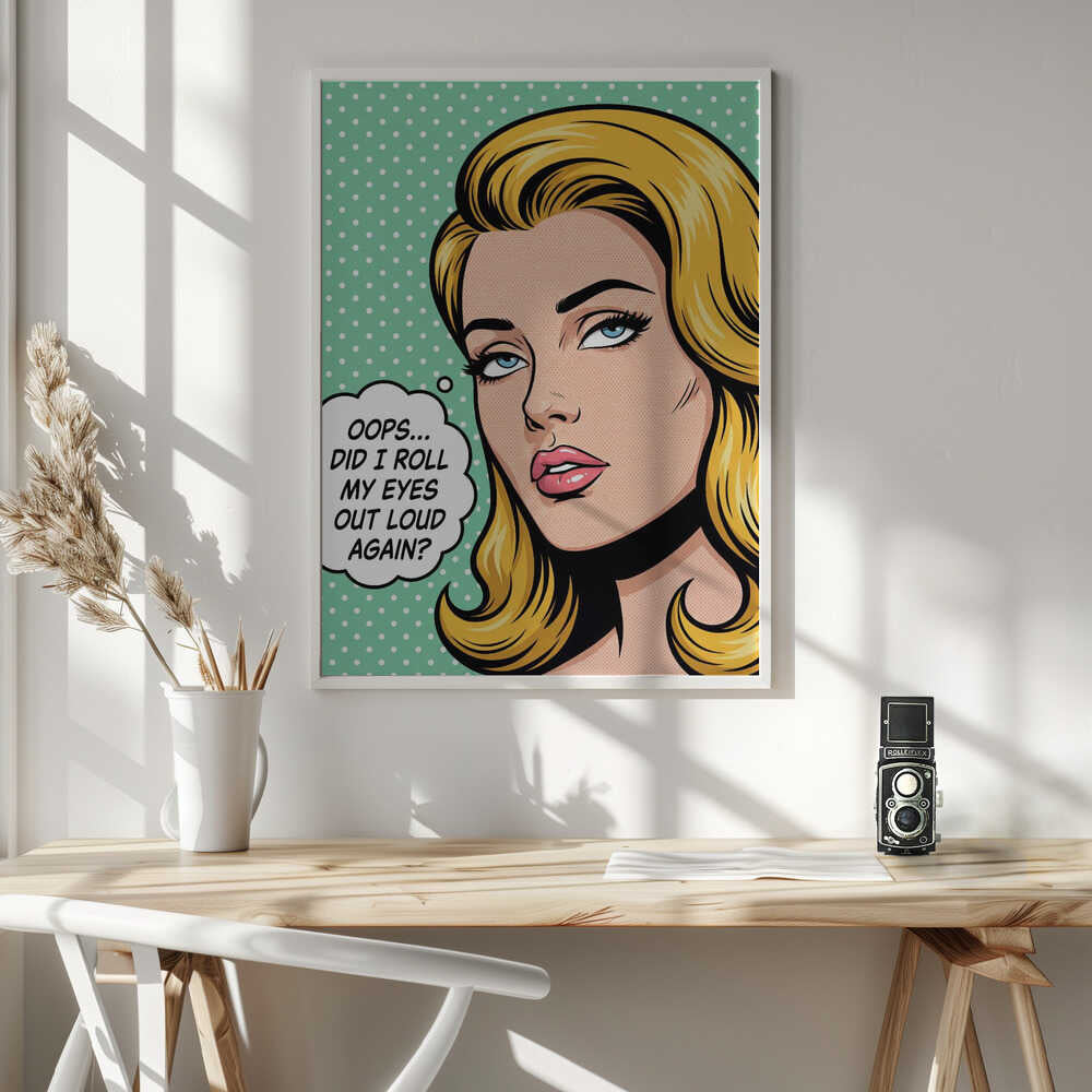 Roll My Eyes Out Loud Poster
