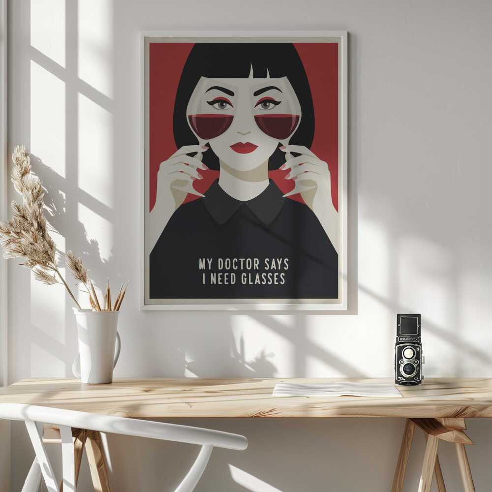 My Doctor Says I Need Glasses Poster