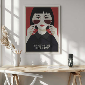 My Doctor Says I Need Glasses Poster