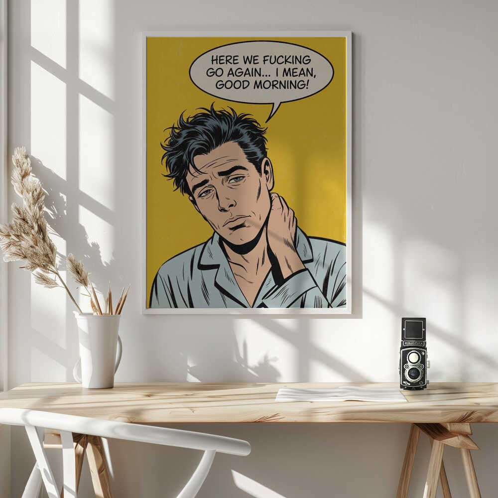 I Mean, Good Morning Poster