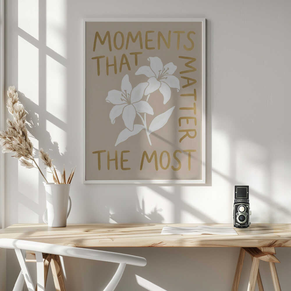 Moments That Matter the Most Poster