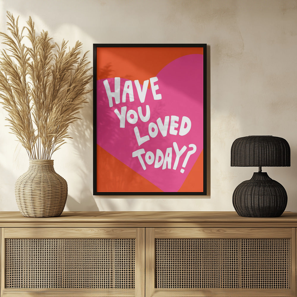 Have You Loved Today? Poster