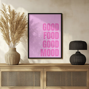 Good Food Good Mood Poster