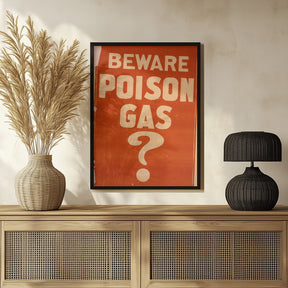 Beware Poison Gas? Poster