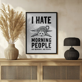 I Hate Morning People Poster