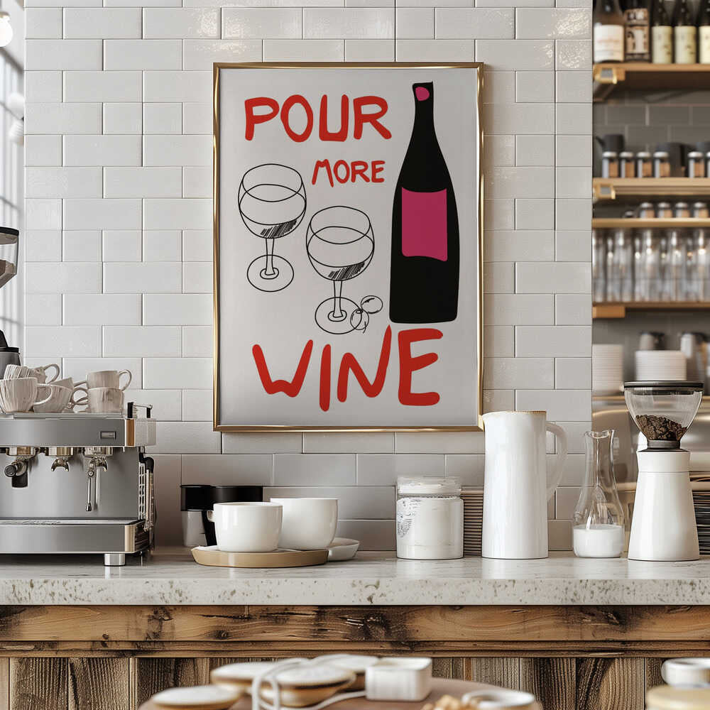 A4 Pour More Wine Pink 01.png Poster