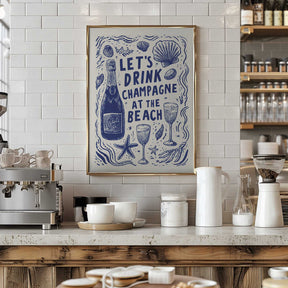 Let's Drink Champagne Poster