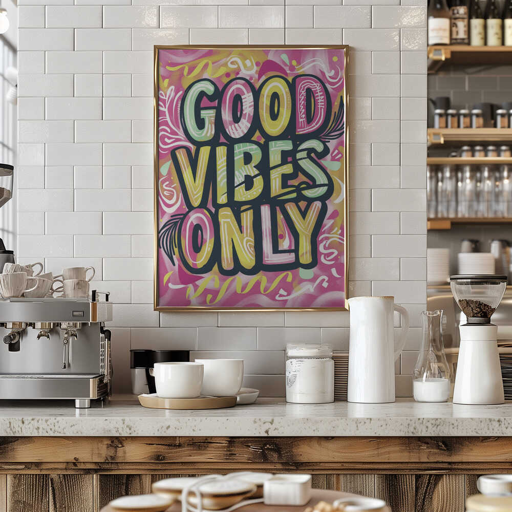 Good Vibes Only No 2 Poster