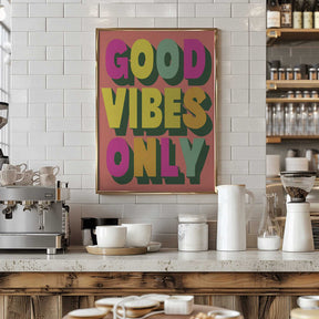 Good Vibes Only No 3 Poster