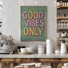 Good Vibes Only No 4 Poster