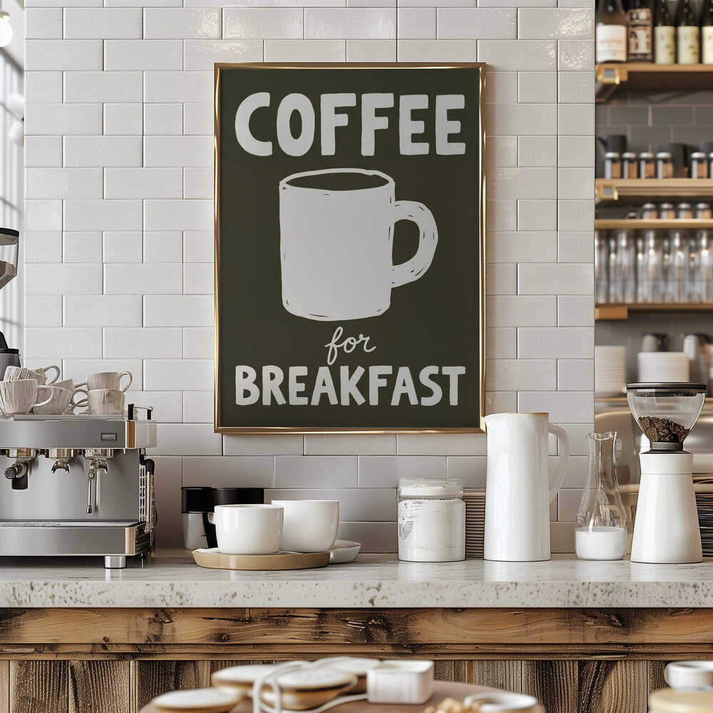 Coffee for Breakfast Poster