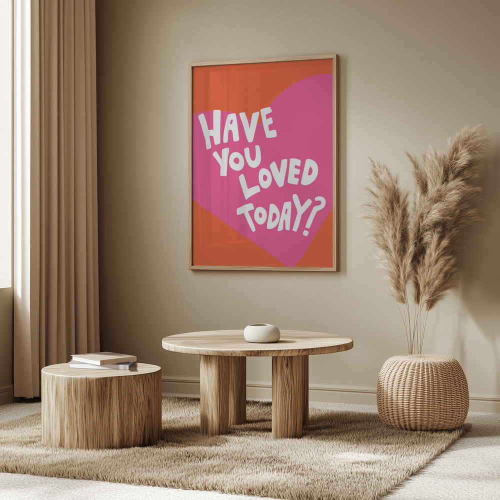 Have You Loved Today? Poster