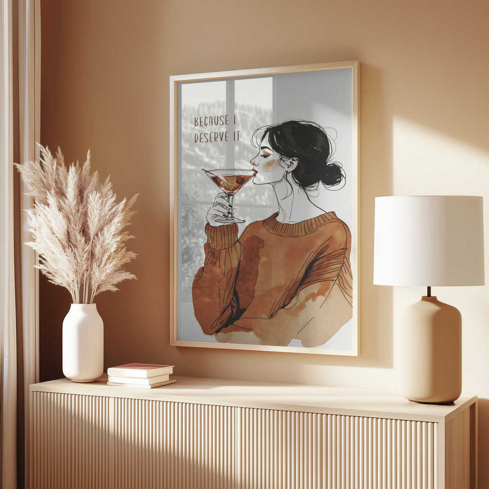 Because I Deserve It Poster