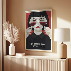 My Doctor Says I Need Glasses Poster