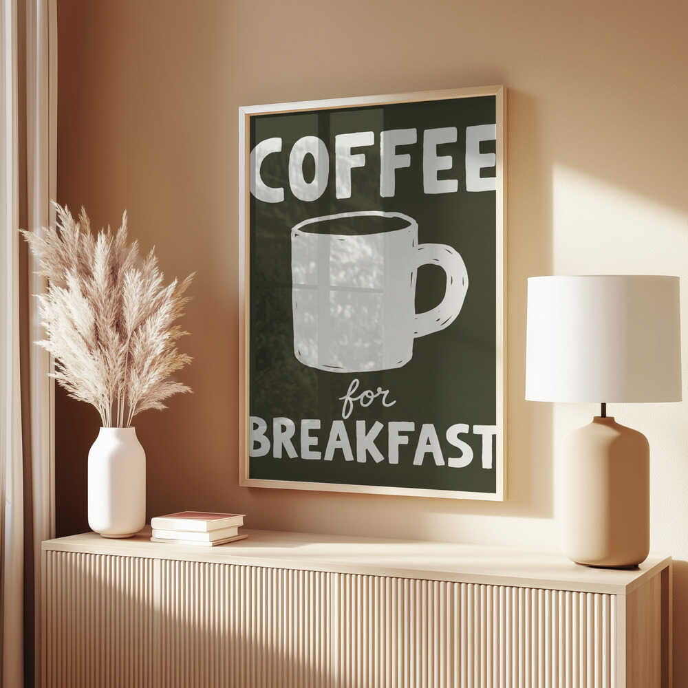 Coffee for Breakfast Poster